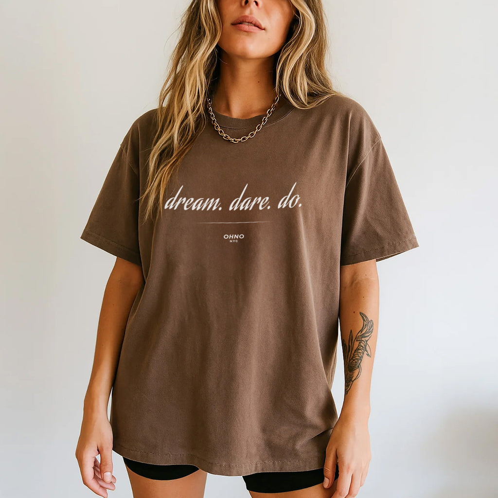 Dream Dare Do T-Shirt, Motivational T-Shirt