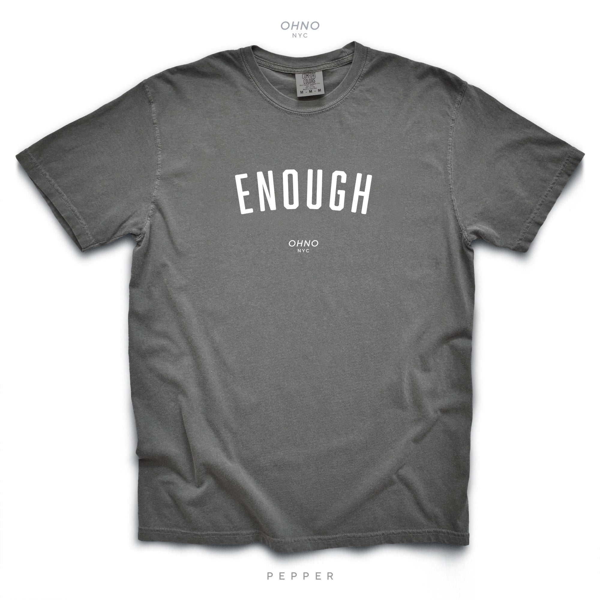 Enough T-Shirt