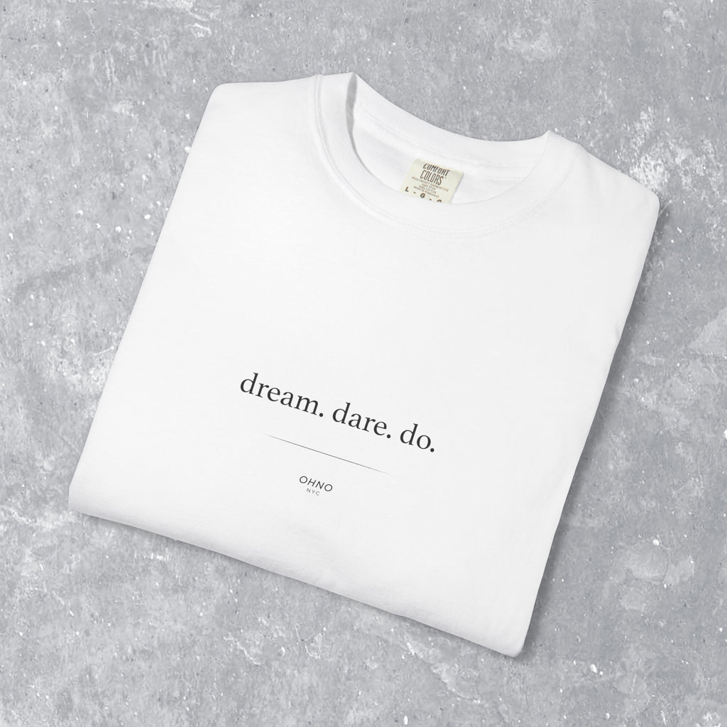 Motivational Dream Dare Do T-Shirt
