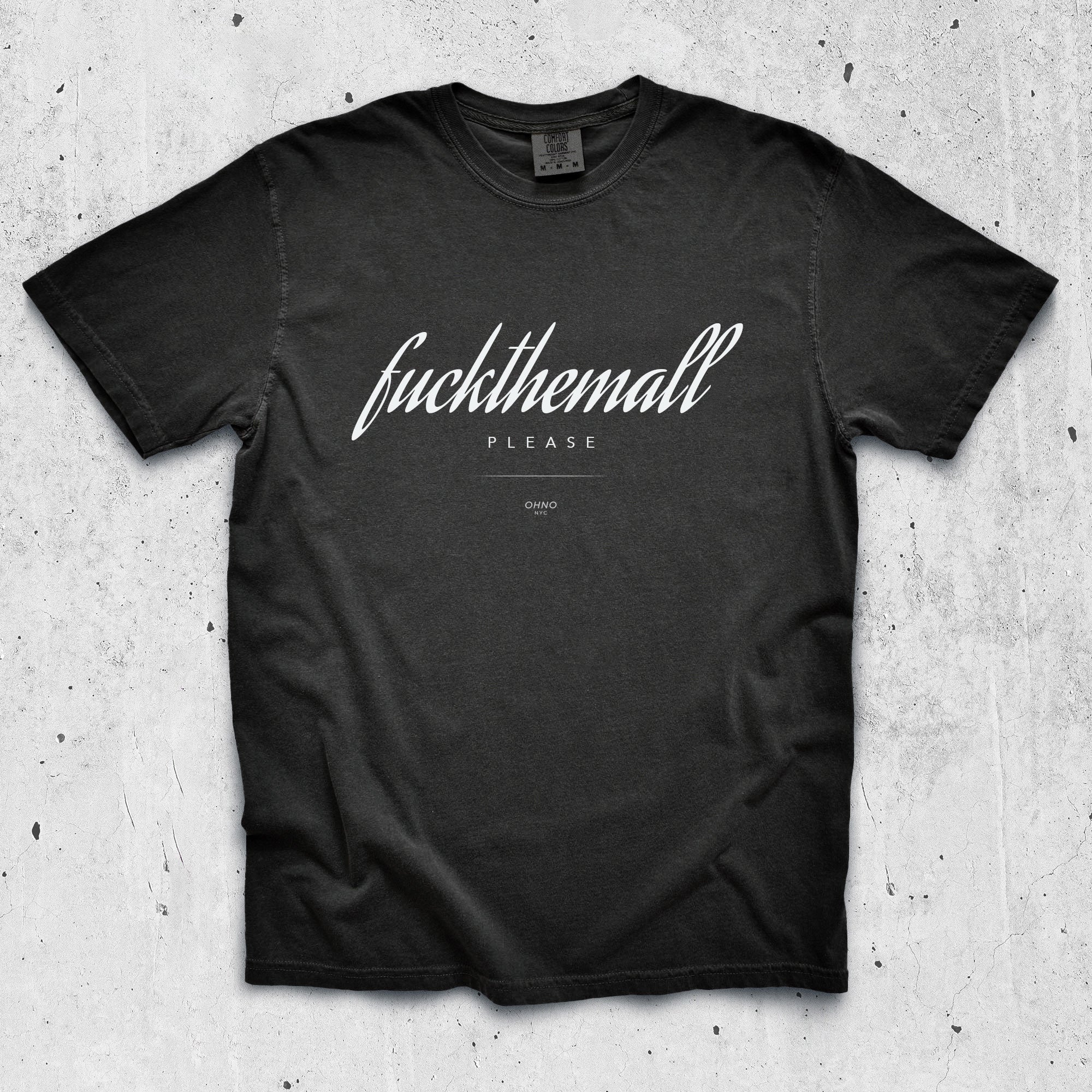 Large Fuck Them all text T-Shirt