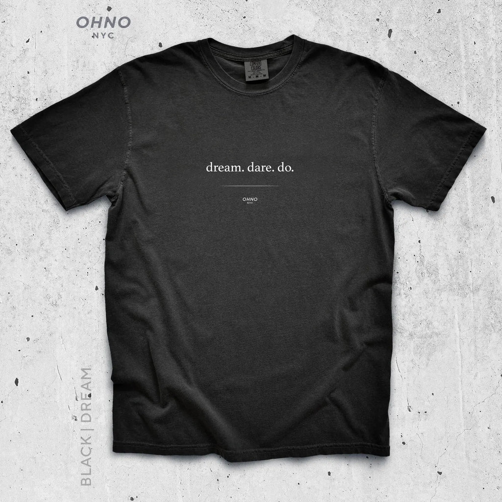 Motivational Dream Dare Do T-Shirt