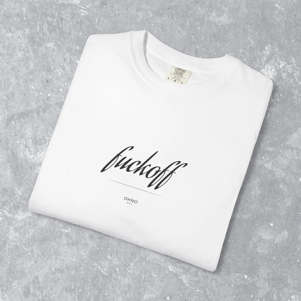 Fuck off with a beautiful font T-Shirt