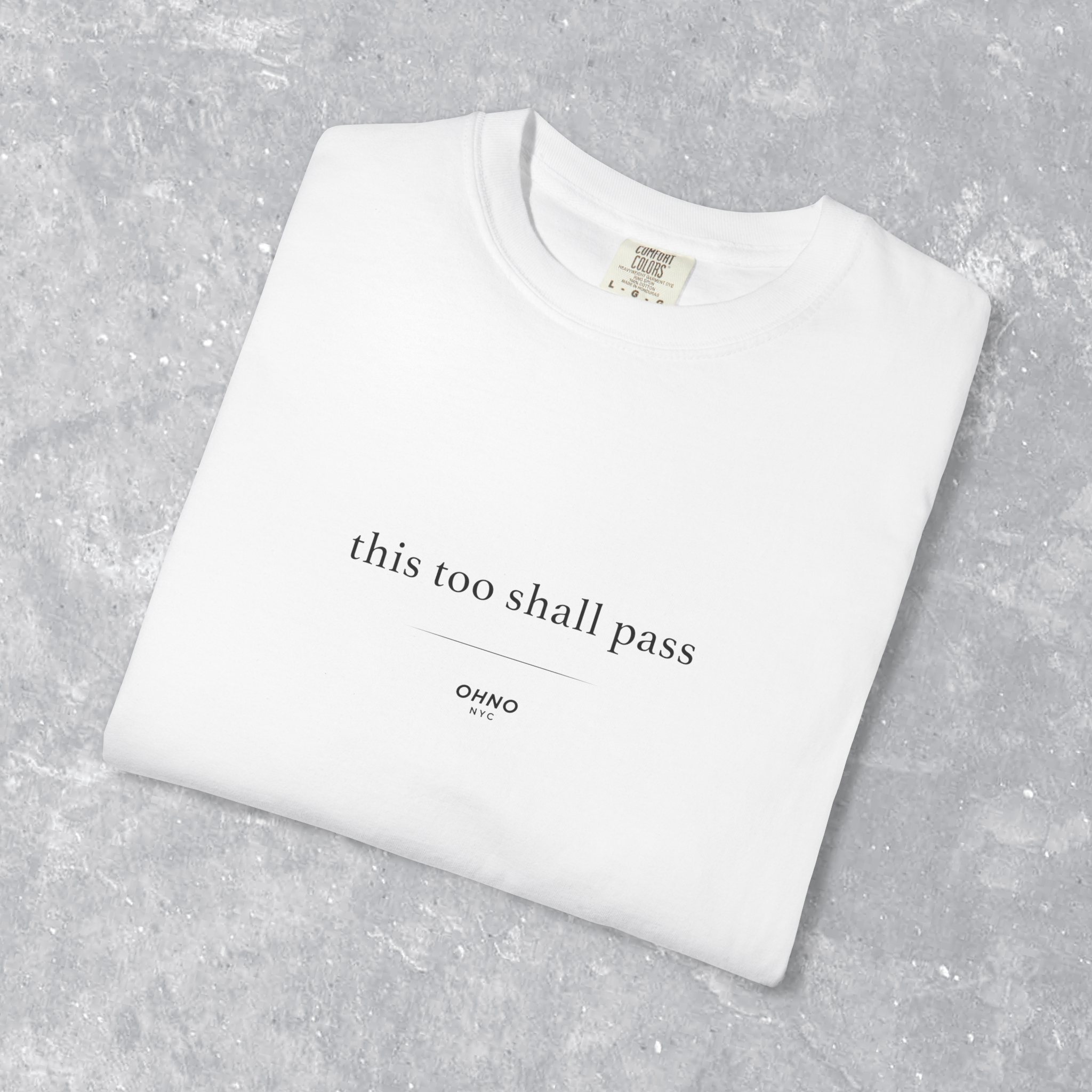 This too Shall Pass T-Shirt
